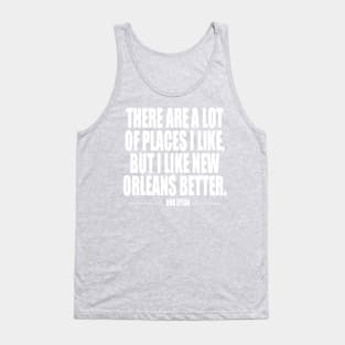 NOLA is better Tank Top